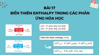 Bài 17: Biến thiên enthalpy trong các phản ứng hóa học