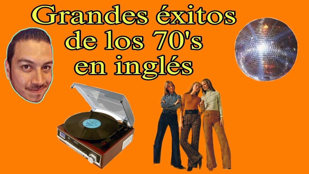 Grandes éxitos de los 70's en inglés, canciones del pasado - YouTube