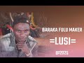 BARAKA FULU MAKER LUSI PRD BY MATEMBA STUDIO 2025 BARAKA FULU MAKER LUSI PRD BY MATEMBA STUDIO 2025