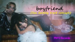Ariana Grande, Social House - boyfriend (backtrack) || MFS Records