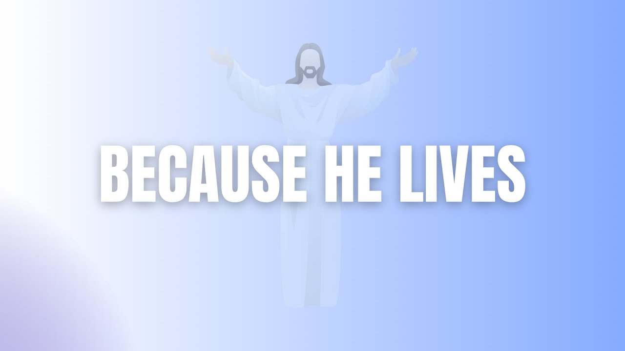 Because He Lives (feat. Nik Day) Lyrics | Christian Music Because He Lives (feat. Nik Day) Lyrics | Christian Music