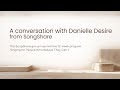 A Conversation with Danielle Desire