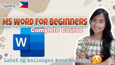 Microsoft Word for Beginners Tagalog Tutorial - COMPLETE COURSE