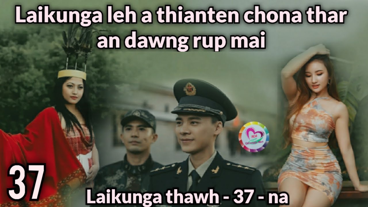 Laikunga leh a thianten chona thar an dawng rup mai