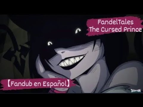 😈Fandel Tales-The Cursed Prince😈【Fandub en Español】