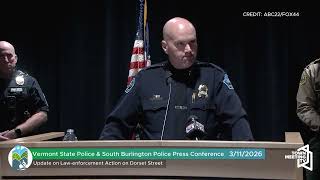 VT State Police & South Burlington Police PC: Update on Law-enforcement Action on Dorset Street