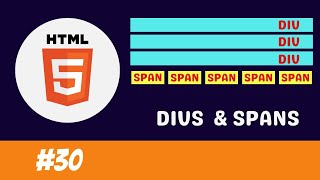 HTML Tutorial for Beginners - 30 - Divs and Spans in HTML