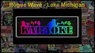Rogue Wave - Lake Michigan [No Vocals] [Karaoke]