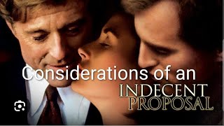 Indecent Proposal. A Retrospective Review 