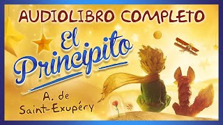 🎙️ Audiolibro COMPLETO ✔️ en ESPAÑOL latino 🌹🦊 El Principito ​​🛩️​​ de Antoine de Saint-Exupéry
