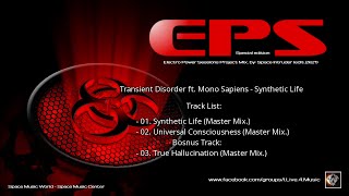 ✯ Transient Disorder ft. Mono Sapiens - Synthetic Life (Master Mix. EP by: Space Intruder) edit.2k21