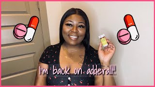 IM BACK ON ADDERALL | MY JOURNEY WITH ADDERALL | MY HONEST REVIEW ON ADDY