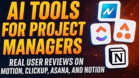 AI Tools For Project Managers: Real User Reviews On Motion, ClickUp, Asana, And Notion