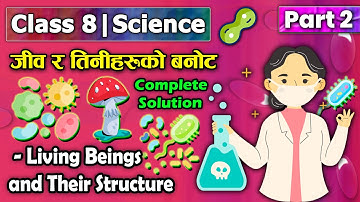 Living Beings and Their Structure (Part 2) || Class 8 Science || Class 8 Science chapter 3 ||