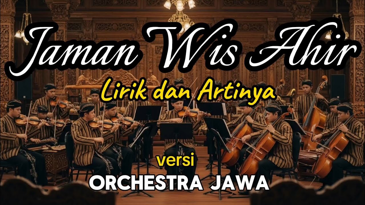 Jaman Wis Ahir - Sholawat Jawa | Orchestra Jawa Religi Akhir Zaman