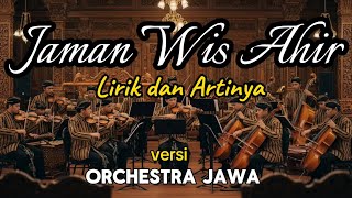 Download Lagu Jaman Wis Ahir - Sholawat Jawa | Orchestra Jawa Religi Akhir Zaman MP3