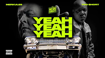 Merkules ft Too Short - ''Yeah Yeah Yeah''