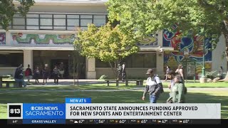 Sacramento State gets funds for new event center News