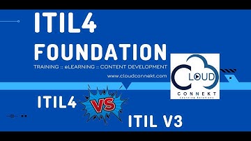 DIFFERENCE BETWEEN ITIL V3 AND ITIL4 AND ALSO GET AN INTRODUCTION TO ITIL4