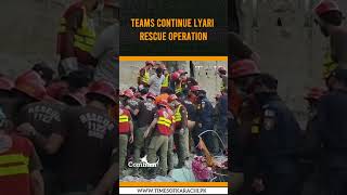Lyari Tragedy: Search and Rescue Underway