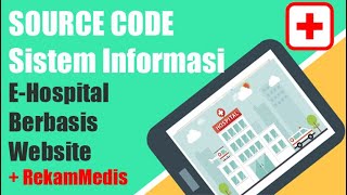 Source Code E-Hospital | Rekam Medis berbasis Website | PHP Bootstrap