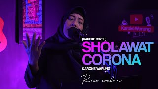 [KAROKE WARUNG] SHOLAWAT CORONA KARAOKE COVER BY RERE WULAN