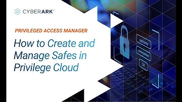 How to Create and Manage Safes in Privilege Cloud   CyberArk
