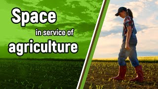 Space In Service Of Agriculture 🌾