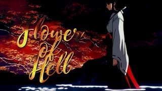 Yᴏᴜʀᴇ ɴᴏᴛ ᴀ Fʟᴏᴡᴇʀ ᴏғ Hᴇʟʟ | Inuyasha & Kikyo