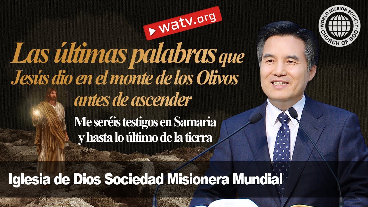 Me seréis testigos en Samaria y hasta lo último de la tierra. | Iglesia de Dios