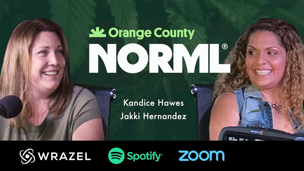 A Seasoned Perspective Ep. 2 - OC NORML's Kandice Hawes and Jakki Hernandez