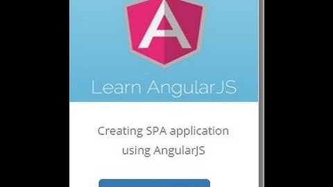 Part1: Creating Single Page Application using AngularJS