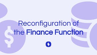 CIMA E1 Theory - Reconfiguration of the Finance Function