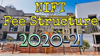 NIFT [LATEST] 2020-21 FEE STRUCTURE FOR ALL COURSES. B.DES, B.F.Tech, MFM, M.F.Tech & M.des