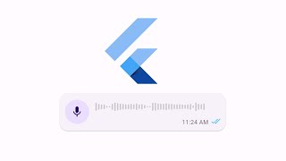 Create a Chat Voice Message Widget in Flutter.