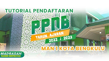 TUTORIAL PENDAFTARAN PPDB ONLINE || MAN 1 KOTA BENGKULU