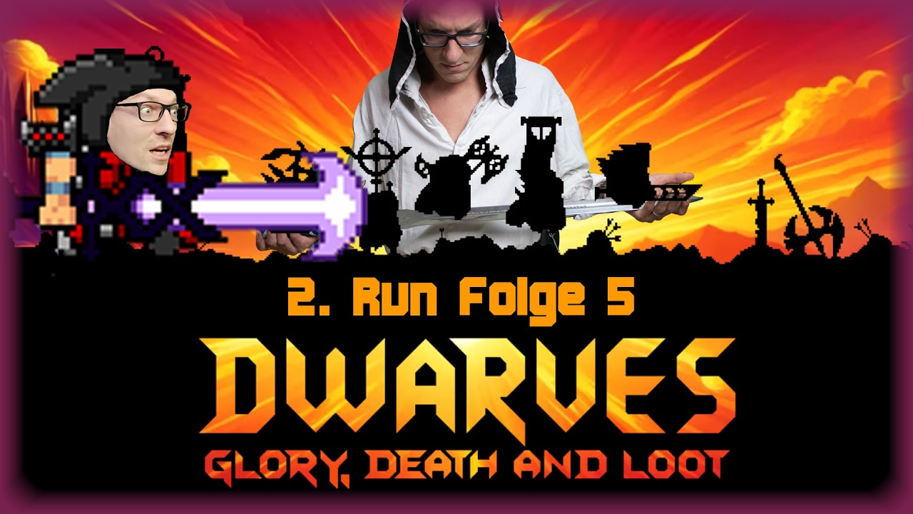 Gemütliches Gameplay | Dwarves Glory, Death ans Loot | Run 2 F 5 | Deutsch | Let's Play