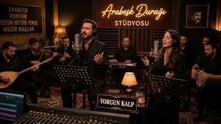 Yorgun Kalp 3 ❤️ Kadın & Erkek Düet Yeni Damar Arabesk 2026 Arabesk Durağı