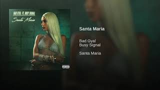 Santa Maria - Bad Gyal & Busy Signal (audio)