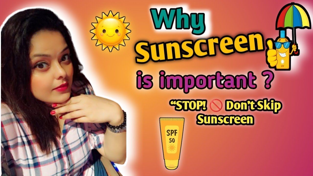 Why Sunscreen is Important? 🌞 Protect Your Skin 🙋& Glow Everyday🌸