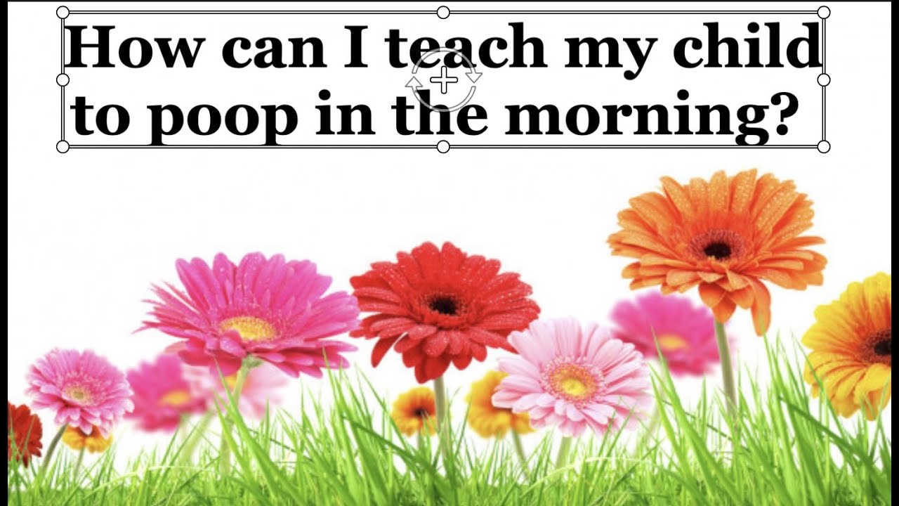 How can I teach my child to poop in the morning?