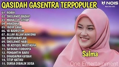 ROBBI, SHOLAWAT BADAR - SHOLAWAT QASIDAH MERDU PENYEJUK HATI GASENTRA - 412 FULL ALBUM