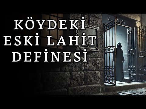 Köydeki Lahit Definesi İçin Gittiler | Korku Hikayeleri | Cinli Köy | Define |  Lanet Tılsım