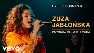 Zuza Jabłońska - Powiedz Mi To W Twarz - Live Performance | Vevo chords