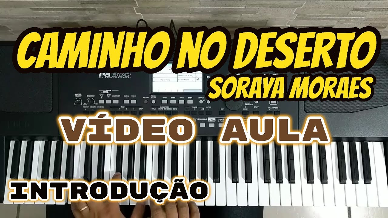 Tutorial Teclado Caminho no Deserto - Soraya Moraes (Way Maker