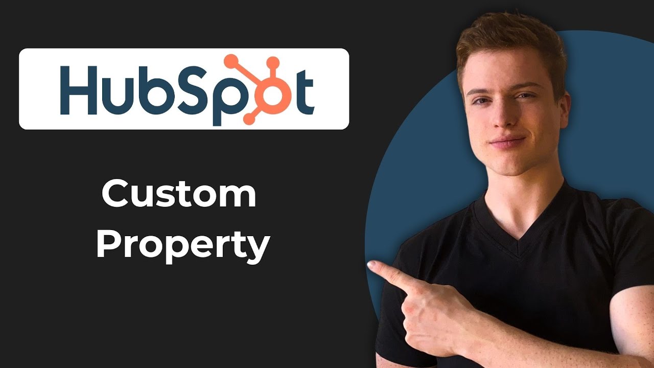 How To Create Custom Property In HubSpot CRM (Full Guide) - YouTube