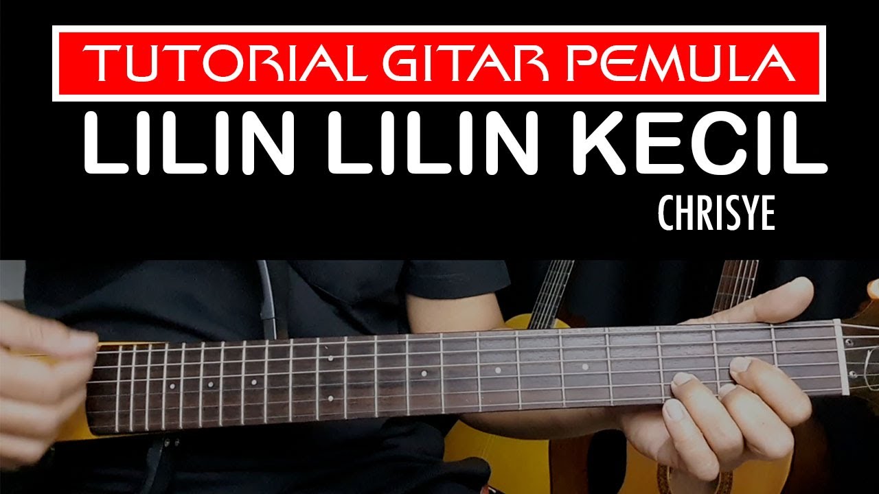 LILIN LILIN KECIL CHRISYE TUTORIAL GITAR PEMULA - YouTube