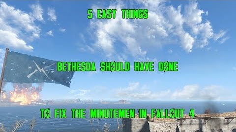 5 Easy Ways To Fix The Minutemen In Fallout 4 | Re-upload