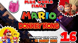 Plus Ends in Twilight versus Donkey Kong | Mario vs Donkey Kong [Switch] (Plus Worlds Finale) #16