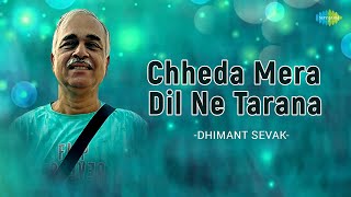 Chheda Mera Dil Ne Tarana | Dhimant Sevak | Hindi Cover Song | Saregama Open Stage